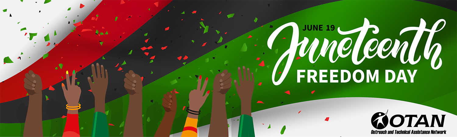 OTAN Juneteenth Web Banner - Freedom Day